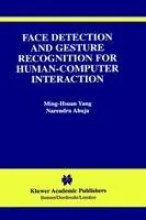 Face Detection and Gesture Recognition for Human-Computer Interaction - Ming-Hsuan Yang - Narendra Ahuja - Libro in lingua inglese - Springer - The International Series in Video Computing Exclusieve Aanbieding