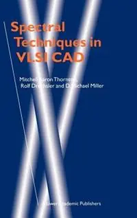 Spectral Techniques in VLSI CAD - Mitchell Aaron Thornton - Rolf Drechsler - Libro in lingua inglese - Springer - Shop Nu