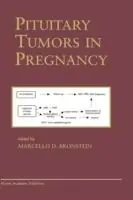 Pituitary Tumors in Pregnancy - Marcello D. Bronstein - Libro in lingua inglese - Springer - Endocrine Updates Express Levering
