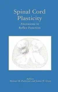 Merkproduct Spinal Cord Plasticity Alterations in Reflex Function - Michael M. Patterson - James W. Grau - Libro in lingua inglese - Springer -