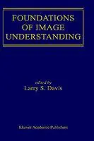 Speciale Aanbieding Foundations of Image Understanding - Larry S. Davis - Libro in lingua inglese - Springer - The Springer International Series in Engineering and Computer Science