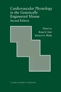Actieprijs Cardiovascular Physiology in the Genetically Engineered Mouse - Brian D. Hoit - Richard A. Walsh - Libro in lingua inglese - Kluwer Academic Publishers - Developments in Cardiovascular Medicine