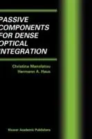 Flitsaanbieding Passive Components for Dense Optical Integration - Christina Manolatou - Hermann A. Haus - Libro in lingua inglese - Springer -