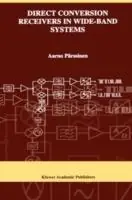 Laatste Kans Direct Conversion Receivers in Wide-Band Systems - Aarno Pärssinen - Libro in lingua inglese - Springer - The Springer International Series in Engineering and Computer Science