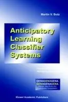 Gereduceerde Prijs Anticipatory Learning Classifier Systems - Martin V. Butz - Libro in lingua inglese - Springer - Genetic Algorithms and Evolutionary Computation