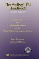 Snelle Levering The Verilog PLI Handbook A User‘s Guide and Comprehensive Reference on the Verilog Programming Language Interface - Stuart Sutherland - Libro in lingua inglese - Springer - The Springer International Series in Engineering and Computer Science