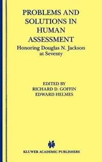Beperkte Voorraad Problems and Solutions in Human Assessment Honoring Douglas N. Jackson at Seventy - Richard D. Goffin - Edward Helmes - Libro in lingua inglese - Springer -
