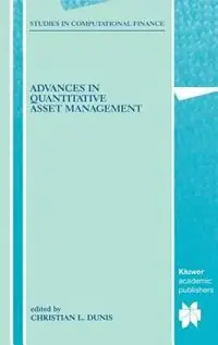 Advances in Quantitative Asset Management - Christian Dunis - Libro in lingua inglese - Springer - Studies in Computational Finance Betrouwbaar