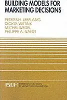 Korting Building Models for Marketing Decisions - Peter S.H. Leeflang - Dick R. Wittink - Libro in lingua inglese - Springer - International Series in Quantitative Marketing