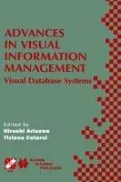 Advances in Visual Information Management Visual Database Systems. IFIP TC2 WG2.6 Fifth Working Conference on Visual Database Systems May 10–12, 2000, Fukuoka, Japan - Hiroshi Arisawa - Tiziana Catarci - Libro in lingua inglese - Springer - IFIP Advances in Information and Communication Technology Snelle Levering