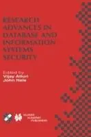 Premium Research Advances in Database and Information Systems Security IFIP TC11 WG11.3 Thirteenth Working Conference on Database Security July 25–28, 1999, Seattle, Washington, USA - Vijay Atluri - John Hale - Libro in lingua inglese - Springer - IFIP Advances in Information and Communication Technology