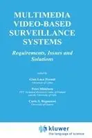 Multimedia Video-Based Surveillance Systems Requirements, Issues and Solutions - Gian Luca Foresti - Petri Mähönen - Libro in lingua inglese - Springer - The Springer International Series in Engineering and Computer Science Veilige Betaling