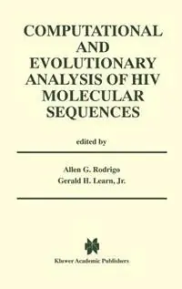 Computational and Evolutionary Analysis of HIV Molecular Sequences - Allen G. Rodrigo - Gerald H. Learn Jr. - Libro in lingua inglese - Springer - Gratis Retour