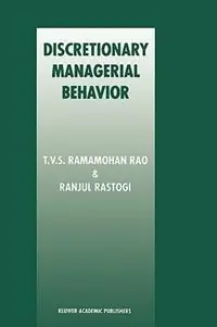 Nieuw Discretionary Managerial Behavior - T.V.S. Ramamohan Rao - Ranjul Rastogi - Libro in lingua inglese - Springer -