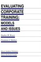 Evaluating Corporate Training Models and Issues - Stephen M. Brown - Constance J. Seidner - Libro in lingua inglese - Springer - Evaluation in Education and Human Services Koop Vandaag