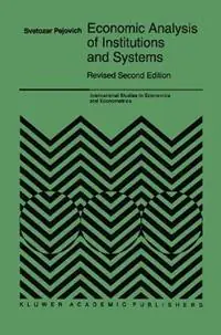 Economic Analysis of Institutions and Systems - S. Pejovich - Libro in lingua inglese - Springer - International Studies in Economics and Econometrics Aanbieding