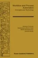 Workflow and Process Automation Concepts and Technology - Andrzej Cichocki - Helal A. Ansari - Libro in lingua inglese - Springer - The Springer International Series in Engineering and Computer Science Superprijs