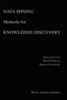 Express Levering Data Mining Methods for Knowledge Discovery - Krzysztof J. Cios - Witold Pedrycz - Libro in lingua inglese - Springer - The Springer International Series in Engineering and Computer Science