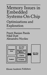 Lage Prijs Memory Issues in Embedded Systems-on-Chip Optimizations and Exploration - Preeti Ranjan Panda - Nikil D. Dutt - Libro in lingua inglese - Springer -