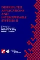 Veilige Betaling Distributed Applications and Interoperable Systems II IFIP TC6 WG6.1 Second International Working Conference on Distributed Applications and Interoperable Systems (DAIS’99)June 28–July 1, 1999, Helsinki, Finland - Lea Kutvonen - Hartmut König - Libro in lingua inglese - Springer - IFIP Advances in Information and Communication Technology