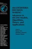 Multicriteria Decision Making Advances in MCDM Models, Algorithms, Theory, and Applications - Tomas Gal - Theodor Stewart - Libro in lingua inglese - Springer - International Series in Operations Research & Management Science Rechtstreeks Van De Fabrikant