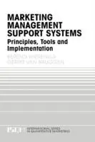 Marketing Management Support Systems Principles, Tools, and Implementation - Berend Wierenga - Gerrit van Bruggen - Libro in lingua inglese - Springer - International Series in Quantitative Marketing Beperkte Voorraad