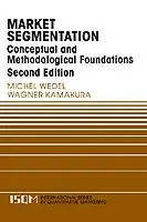 Koop Vandaag Market Segmentation Conceptual and Methodological Foundations - Michel Wedel - Wagner A. Kamakura - Libro in lingua inglese - Springer - International Series in Quantitative Marketing