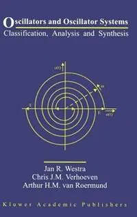 Koop Online Oscillators and Oscillator Systems Classification, Analysis and Synthesis - Jan R. Westra - Chris J.M. Verhoeven - Libro in lingua inglese - Springer -