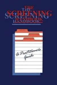 The Screening Handbook A Practitioner’s Guide - John Fry - P. Jeffree - Libro in lingua inglese - Springer - Populair