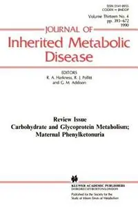 Carbohydrate and Glycoprotein Metabolism; Maternal Phenylketonuria - R. Angus Harkness - R.J. Pollitt - Libro in lingua inglese - Springer - Korting