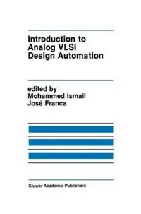 Introduction to Analog VLSI Design Automation - Mohammed Ismail - José E. Franca - Libro in lingua inglese - Springer - The Springer International Series in Engineering and Computer Science Betaalbaar