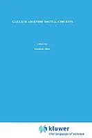 Gallium Arsenide Digital Circuits - Omar Wing - Libro in lingua inglese - Springer - The Springer International Series in Engineering and Computer Science Voordeelprijs