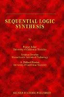 Sequential Logic Synthesis - Pranav Ashar - S. Devadas - Libro in lingua inglese - Springer - The Springer International Series in Engineering and Computer Science Alleen Vandaag