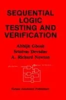 Sequential Logic Testing and Verification - Abhijit Ghosh - Srinivas Devadas - Libro in lingua inglese - Springer - The Springer International Series in Engineering and Computer Science Beperkt Aanbod