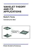 Wavelet Theory and Its Applications - Randy K. Young - Libro in lingua inglese - Springer - The Springer International Series in Engineering and Computer Science Beperkte Voorraad