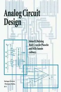 Rechtstreeks Van De Fabrikant Analog Circuit Design Operational Amplifiers, Analog to Digital Convertors, Analog Computer Aided Design - Johan Huijsing - Rudy J. van der Plassche - Libro in lingua inglese - Springer -