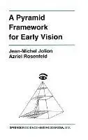 Beste Prijs A Pyramid Framework for Early Vision Multiresolutional Computer Vision - Jean-Michel Jolion - Azriel Rosenfeld - Libro in lingua inglese - Kluwer Academic Publishers - The Springer International Series in Engineering and Computer Science